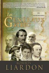 Icon image Les missionnaires: Les généraux de Dieu