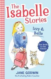 Icon image The Isabelle Stories: Volume 1: Izzy and Belle