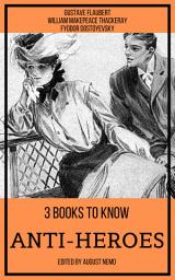 Icon image 3 books to know Anti-heroes