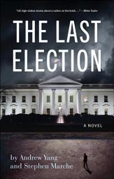 Icon image The Last Election: A Novel