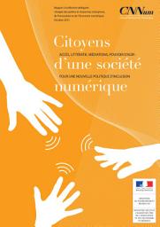 Icon image Inclusion numérique: Citoyens d’une société numérique – Accès, Littératie, Médiations, Pouvoir d’agir: pour une nouvelle politique d’inclusion