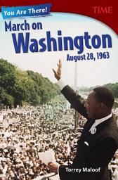 Icon image You Are There! March on Washington, August 28, 1963: Read Along or Enhanced eBook