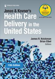 Icon image Jonas and Kovner's Health Care Delivery in the United States: Edition 13