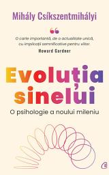 Icon image Evoluția sinelui: o psihologie a noului mileniu