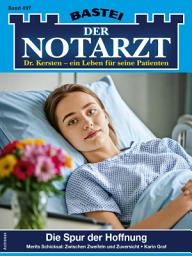 Icon image Der Notarzt 497: Die Spur der Hoffnung