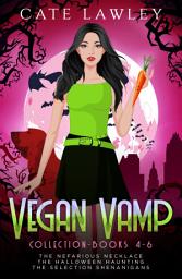 Icon image Vegan Vamp Collection: Books 4-6