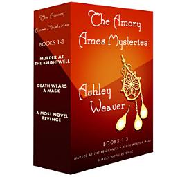 Icon image The Amory Ames Mysteries, Books 1-3: Murder at Brightwell, Death Wears a Mask, A Most Novel Revenge