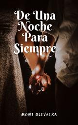 Icon image DE UNA NOCHE PARA SIEMPRE: Sobre la última noche