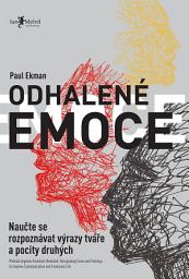 Icon image Odhalené emoce: Naučte se rozpoznávat výrazy tváře a pocity druhých