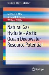 Icon image Natural Gas Hydrate - Arctic Ocean Deepwater Resource Potential