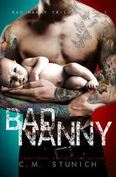 Icon image Bad Nanny: A Love Story