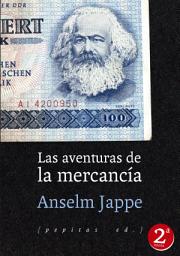 Icon image Las aventuras de la mercancía: Edición 2