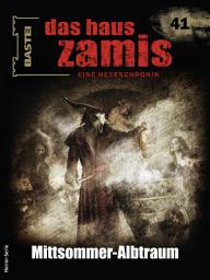 Icon image Das Haus Zamis 41: Mittsommer-Albtraum