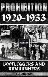 Icon image Prohibition 1920-1933: Bootleggers And Rumrunners