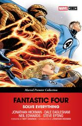 Icon image Fantastic Four: Solve Everything [Marvel Premier Collection]