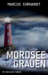 Icon image Mordseegrauen: Ostfrieslandkrimi