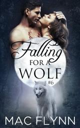 Icon image Falling For A Wolf #6 (BBW Werewolf Shifter Romance)