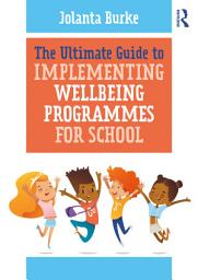 Icon image The Ultimate Guide to Implementing Wellbeing Programmes for School