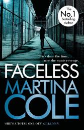 Icon image Faceless: A dark and pacy crime thriller of betrayal and revenge