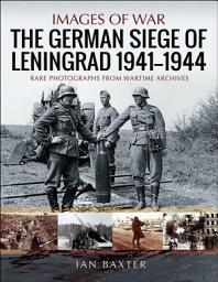 Icon image The German Siege of Leningrad, 1941–1944