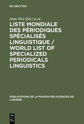 Icon image Liste mondiale des périodiques spécialisés linguistique / World List of Specialized Periodicals Linguistics