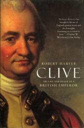 Icon image Clive: The Life and Death of a British Emperor