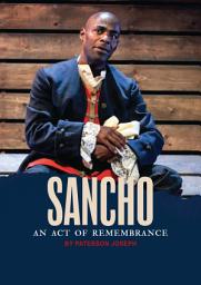 Icon image Sancho: An Act of Remembrance