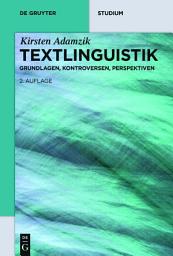 Icon image Textlinguistik: Grundlagen, Kontroversen, Perspektiven, Ausgabe 2