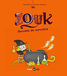 Icon image Zouk, Tome 08: Secrets de sorcière