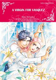 Icon image A VIRGIN FOR VASQUEZ: Mills & Boon Comics