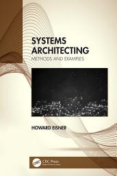 Icon image Systems Architecting: Methods and Examples