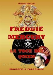 Icon image Freddie Mercury - la voce dei Queen