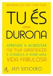 Icon image És Uma Durona!