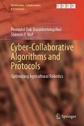 Icon image Cyber-Collaborative Algorithms and Protocols: Optimizing Agricultural Robotics