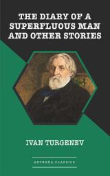 Icon image The Diary of a Superfluous Man and Other Stories