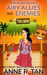 Icon image Airy Allies and Enemies (A Raina Sun Mystery): A Chinese Cozy Mystery