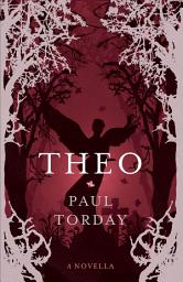 Icon image Theo: A Novella