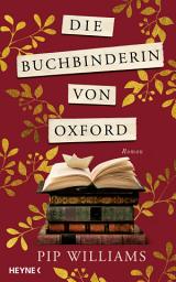 Icon image Die Buchbinderin von Oxford: Roman