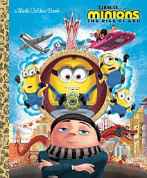 Icon image Minions: The Rise of Gru Little Golden Book