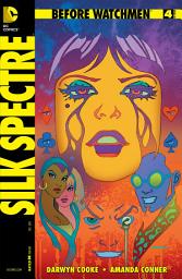 Icon image Before Watchmen: Silk Spectre (2012)