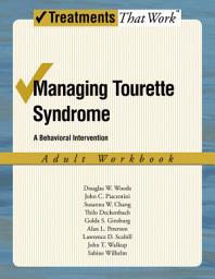 Icon image Managing Tourette Syndrome: A Behaviorial Intervention Adult Workbook