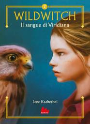 Icon image Wildwitch 2. Il sangue di Viridiana