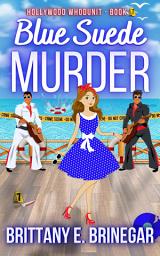 Icon image Blue Suede Murder: A Cruise Ship Cozy Mystery