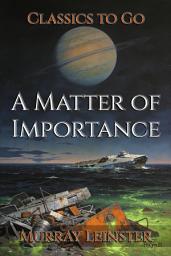 Icon image A Matter of Importance: Restored Classics to Go Edition