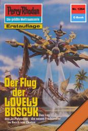 Icon image Perry Rhodan 1264: Der Flug der LOVELY BOSCYK: Perry Rhodan-Zyklus "Chronofossilien - Vironauten"
