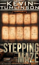 Icon image The Stepping Maze: A Dan Kotler Archaeological Thriller