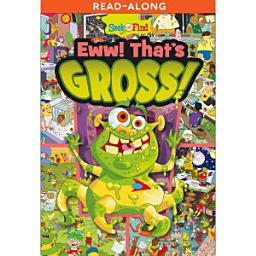 Icon image Eww! That's Gross! Read-Along: Seek and Find