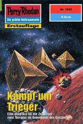 Icon image Perry Rhodan 1825: Kampf um Trieger: Perry Rhodan-Zyklus "Die Tolkander"