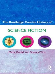 Icon image The Routledge Concise History of Science Fiction