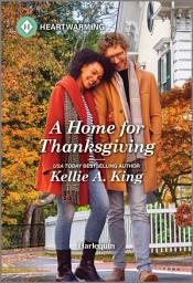 Icon image A Home for Thanksgiving: A Clean and Uplifting Romance